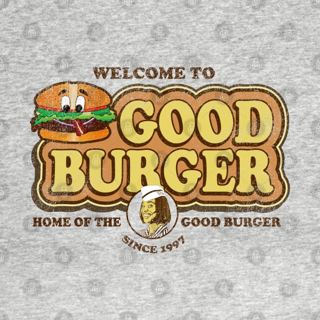 Welcome to Good Burger Worn Out by Alema Art